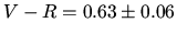 $V-R=0.63 \pm 0.06$