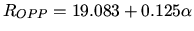 $R_{OPP} =
19.083 + 0.125 \alpha$