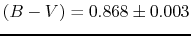 $(B - V) = 0.868 \pm 0.003$