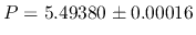 $P = 5.49380
\pm 0.00016$