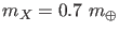 $m_X = 0.7~m_\oplus$