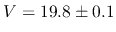 $V=19.8 \pm 0.1$