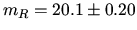 $m_{R}=20.1 \pm 0.20$