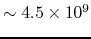 $\sim4.5\times10^{9}$