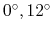 $0^\circ, 12^\circ$