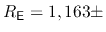 $R_{\sf E} = 1,163 \pm$