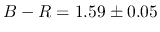 $B-R=1.59\pm0.05$