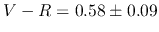 $V-R=0.58\pm0.09$