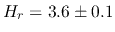 $H_{r} = 3.6 \pm 0.1$